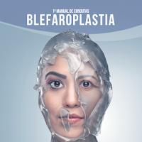 1º Manual de Condutas de Blefaroplastia