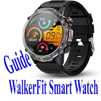 WalkerFit Smart Watch Guide