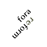 Fora Reform