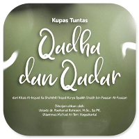 Kupas Tuntas Qadha Dan Qadar