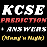 Kcse Prediction: Mang'u High.