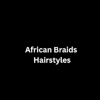 African Braids Hairstyles