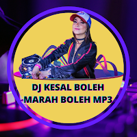 DJ Kesal Boleh Marah Boleh Mp3