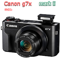 canon g7x mark ii guide