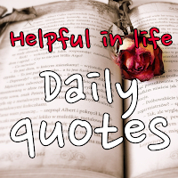 Daily Quotes - wise saying