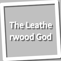 Book, The Leatherwood God
