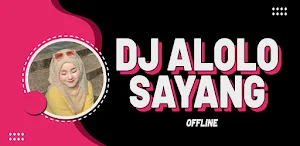 DJ Alolo Sayang Offline Screenshot 0