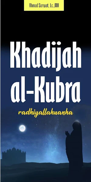 Khadijah Al-Kubra Radhiyallahu Screenshot 0
