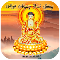 Nhạc Phật - Một Ngày Vui Sống