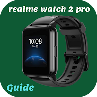 realme watch 2 pro Guide