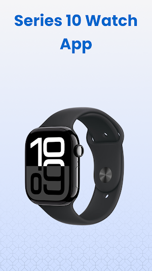 Series 10 Watch App Screenshot 3