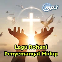 Lagu Rohani Penyemangat Hidup