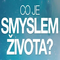 Co je smyslem života