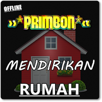 Primbon Mencari Hari Baik Untuk Mendirikan Rumah