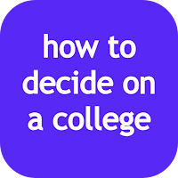 how to decide on a college
