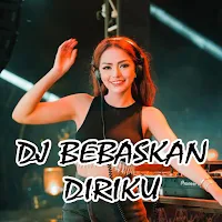 DJ Bebaskan Diriku Mp3 Offline