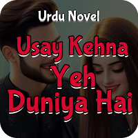 Usay Kehna Yeh Duniya Hai Novl