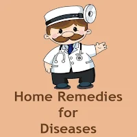Home Remedies for Diseases