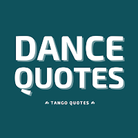 Dance Quotes and Sayings