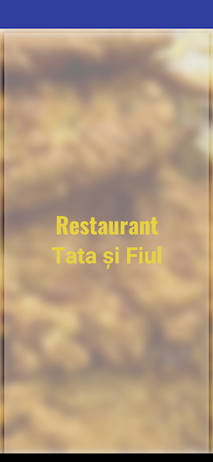 Restaurant Tata si Fiul Screenshot 1