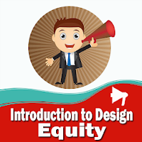 Introduction to Design Equity