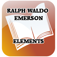 Ralph Waldo Emerson - Elements