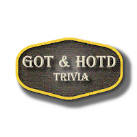 GOT & HOTD Trivia