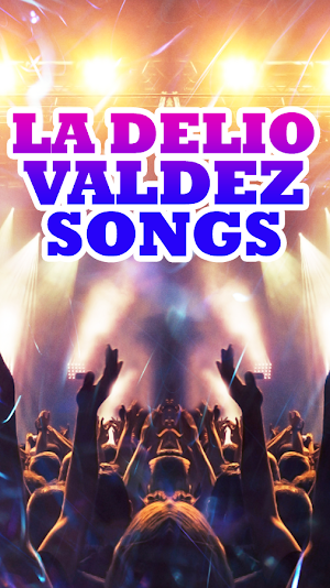 La Delio Valdez Songs Screenshot 0