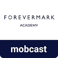 Forevermark Academy MobCast