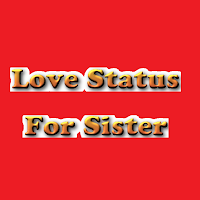 Love Status For Sister