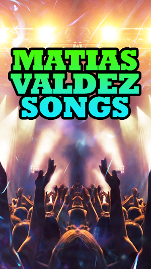 Matias Valdez Songs Screenshot 3