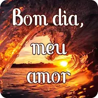 Bom dia, meu amor