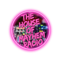 The House of Mayhem Radio