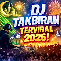 Dj Takbiran Full Bass 2026 Mp3