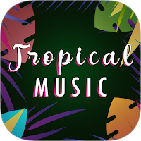 Tropical Music Tropical Radio