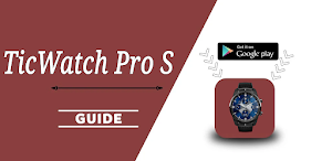 TicWatch Pro S Guide Screenshot 0