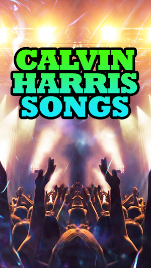 Calvin Harris Songs Screenshot 3