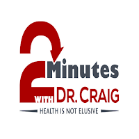 2 Minutes with Dr. Craig