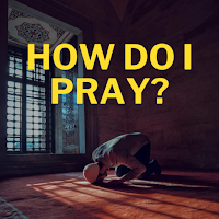 How do I Pray?