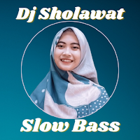 DJ Sholawat Offline Slow Bass