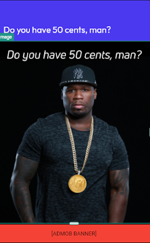 Do you have 50 cents, man? Screenshot 1