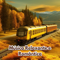 Música Relaxante e Romântica