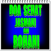 Doa Sehat Jasmani Dan Rohani Paling Mustajab
