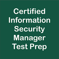CISM Test Prep 2024