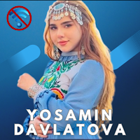 Ёсамин Давлатова | Yosamin