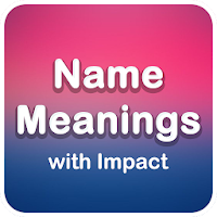 Name Meanings with Impact