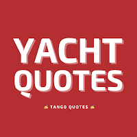 Yacht Quotes and Sayings