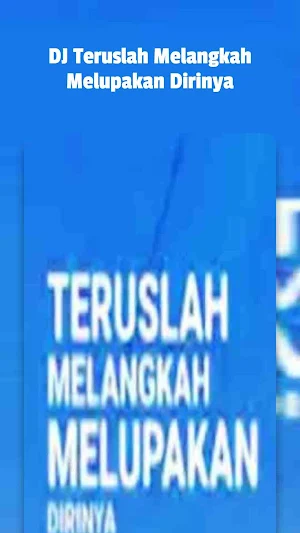 DJ Teruslah Melangkah Screenshot 0