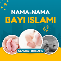 Nama Bayi Islami dan Artinya