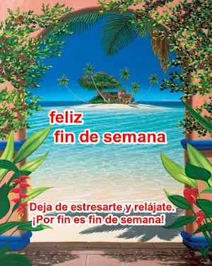 Feliz fin de semana y inicio Screenshot 0